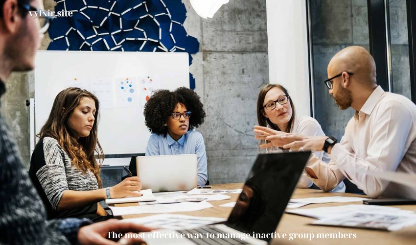 The most effective way to manage inactive group members